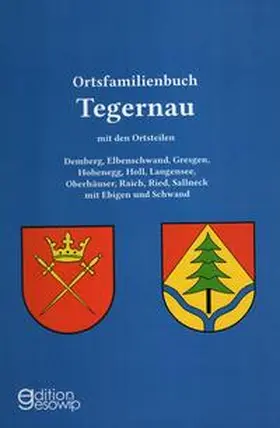 Keller / Ries / Welsch-Weis |  Ortsfamilienbuch Tegernau | Buch |  Sack Fachmedien