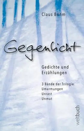 Böhm |  GEGENLICHT – Erzählungen und Gedichte | Buch |  Sack Fachmedien