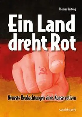 Hartung |  Ein Land dreht Rot | Buch |  Sack Fachmedien