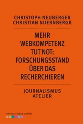 Neuberger / Nuernbergk |  Mehr Webkompetenz tut not - Forschungsstand über das Recherchieren | eBook | Sack Fachmedien