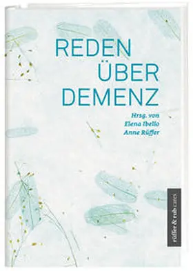 Ibello / Rüffer |  Reden über Demenz | Buch |  Sack Fachmedien