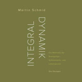 Schmid |  Integraldynamik | Buch |  Sack Fachmedien