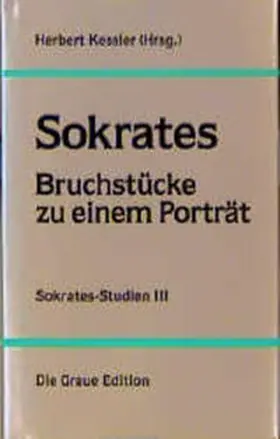 Kessler |  Sokrates - Bruchstücke zu einem Porträt | Buch |  Sack Fachmedien