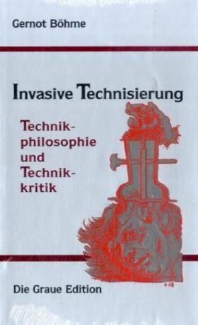 Böhme |  Invasive Technisierung | Buch |  Sack Fachmedien