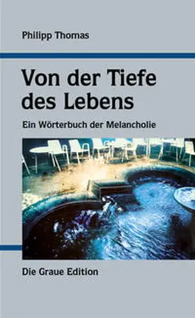 Thomas |  Von der Tiefe des Lebens | Buch |  Sack Fachmedien