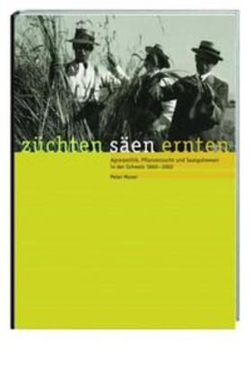 Moser |  Züchten, säen, ernten | Buch |  Sack Fachmedien