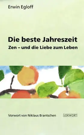 Egloff |  Die beste Jahreszeit | Buch |  Sack Fachmedien