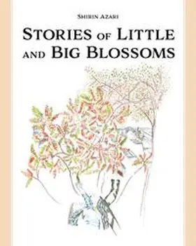 Azari | Stories of Little and Big Blossoms | Buch | 978-3-906803-80-7 | sack.de