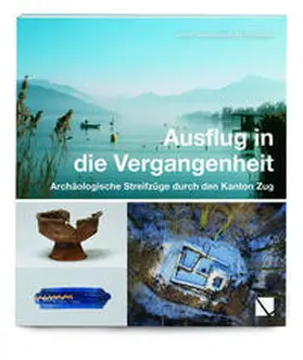 Faessler / Amt für Denkmalpflege und Archäologie / Oppler |  Ausflug in die Vergangenheit | Buch |  Sack Fachmedien