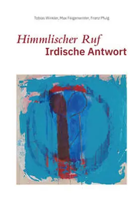 Winkler / Feigenwinter |  Himmlischer Ruf - Irdische Antwort | Buch |  Sack Fachmedien