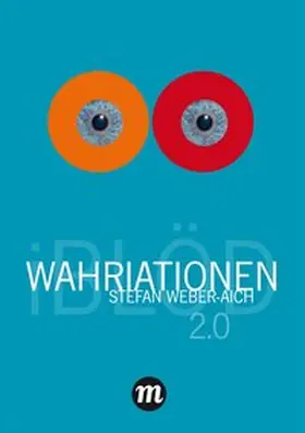 Weber-Aich |  WAHRIATIONEN | Buch |  Sack Fachmedien