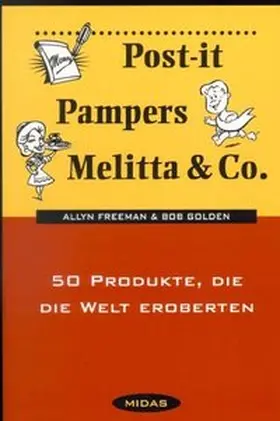 Golden |  Post-it, Pampers, Melitta & Co. | Buch |  Sack Fachmedien