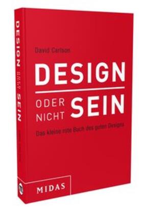 Carlson |  DESIGN oder nicht SEIN | Buch |  Sack Fachmedien