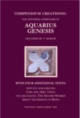Martin / Steiner |  Compendium Creationis: The Universal Symbolism of Aquarius Genesis | Buch |  Sack Fachmedien