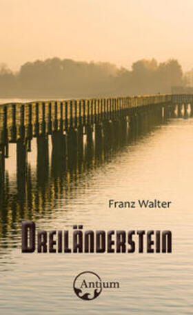 Walter |  Walter, F: Dreiländerstein | Buch |  Sack Fachmedien