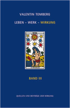 Frensch / Heckmann / Näck |  Valentin Tomberg. Leben - Werk - Wirkung Band III | Buch |  Sack Fachmedien