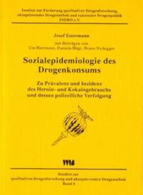 Estermann |  Sozialepidemiologie des Drogenkonsums | Buch |  Sack Fachmedien