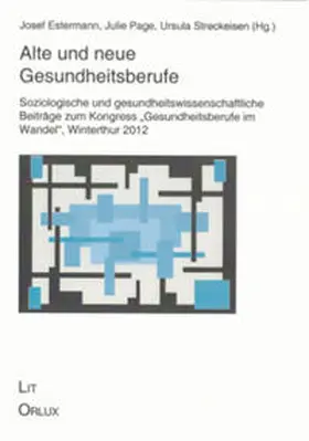 Estermann / Page / Streckeisen |  Alte und neue Gesundheitsberufe | Buch |  Sack Fachmedien