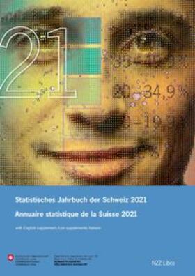 Bundesamt für Statistik |  Statistisches Jahrbuch der Schweiz 2021 / Annuaire statistique de la Suisse 2021 | Buch |  Sack Fachmedien