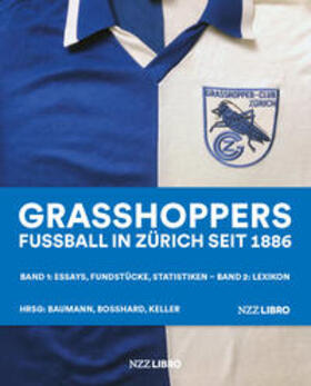 Baumann / Bosshard / Keller |  Grasshoppers | Buch |  Sack Fachmedien