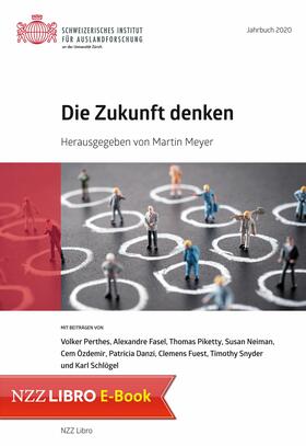 Martin / Schweiz. Institut für Auslandforschung |  Die Zukunft denken | eBook | Sack Fachmedien