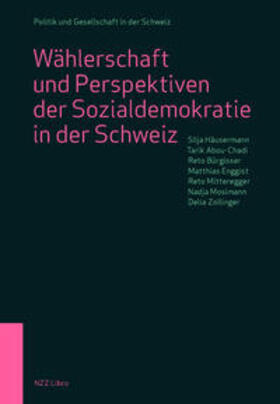 Häusermann / Abou-Chadi / Bürgisser |  Häusermann, S: Wählerschaft und Perspektiven der Sozialdemok | Buch |  Sack Fachmedien