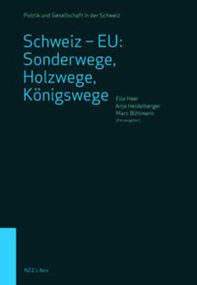 Heer / Heidelberger / Bühlmann |  Schweiz - EU: Sonderwege, Holzwege, Königswege | Buch |  Sack Fachmedien