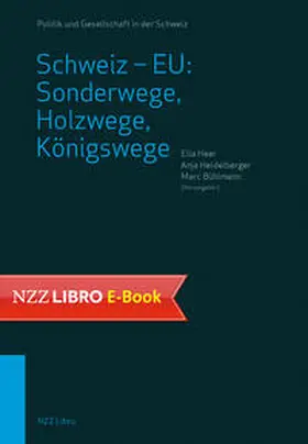 Heer / Heidelberger / Bühlmann |  Schweiz – EU: Sonderwege, Holzwege, Königswege | eBook | Sack Fachmedien