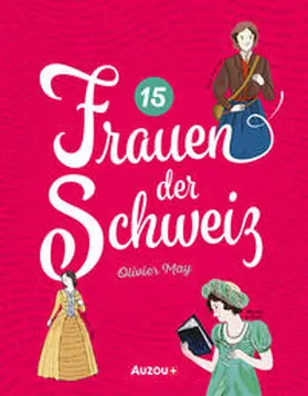 May | 15 Frauen der Schweiz | Buch | 978-3-907295-51-9 | sack.de