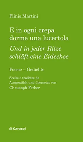 Martini |  E in ogni crepa dorme una lucertola – Und in jeder Ritze schläft eine Eidechse | Buch |  Sack Fachmedien