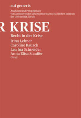 Lehner / Rausch / Schneider |  Recht in der Krise | Buch |  Sack Fachmedien