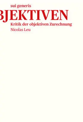 Nicolas |  Kritik der objektiven Zurechnung | Buch |  Sack Fachmedien