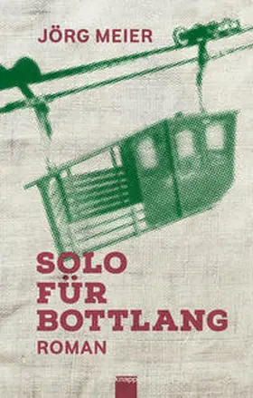 Meier |  Solo für Bottlang | Buch |  Sack Fachmedien