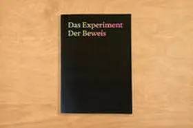 Naegelin / Rutishauser / Ferus |  Das Experiment Der Beweis | Buch |  Sack Fachmedien