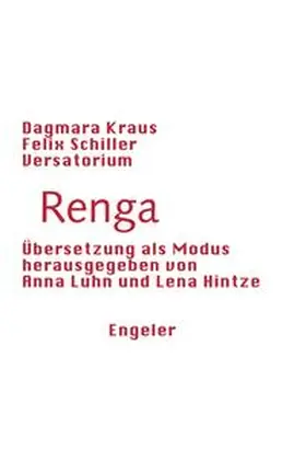 Kraus / Hintze / Schiller |  Renga | Buch |  Sack Fachmedien