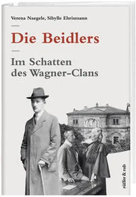 Naegele / Ehrismann |  Die Beidlers | Buch |  Sack Fachmedien