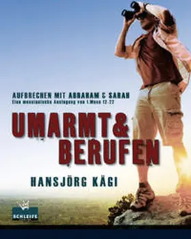 Kägi |  Umarmt und berufen | Buch |  Sack Fachmedien