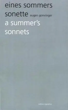 Gomringer / Oetterli Hohlenbaum |  eines sommers sonette /a summer's sonnets | Buch |  Sack Fachmedien