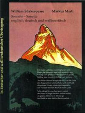 Shakespeare / Marti | William Shakespeare Sonnets - Sonette englisch, deutsch und wallissertitsch | Medienkombination | 978-3-908141-64-8 | sack.de