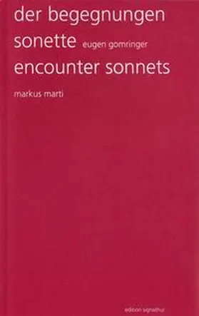 Gomringer / Oetterli Hohlenbaum | der begegnungen sonette - encounter sonnets | Buch | 978-3-908141-89-1 | sack.de