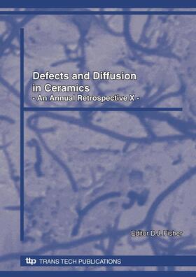 Fisher | Defects and Diffusion in Ceramics X | Buch | 978-3-908451-62-4 | sack.de