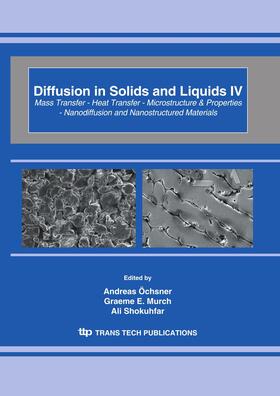 Öchsner / Murch / Shokuhfar |  Diffusion in Solids and Liquids IV | Buch |  Sack Fachmedien