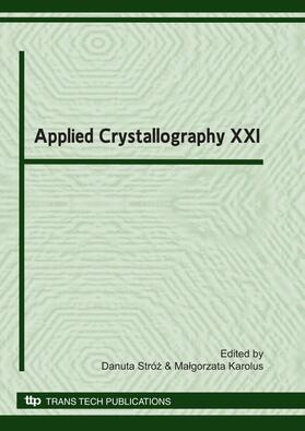 Stróz / Karolus | Applied Crystallography XXI | Buch | 978-3-908451-83-9 | sack.de