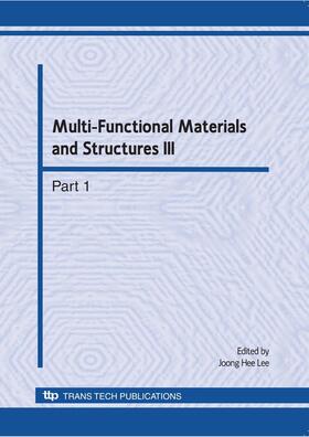 Lee |  Multi-Functional Materials and Structures III | Sonstiges |  Sack Fachmedien