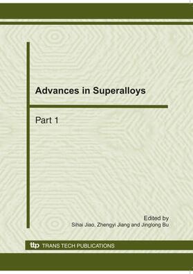 Jiao / Jiang / Bu |  Advances in Superalloys | Sonstiges |  Sack Fachmedien