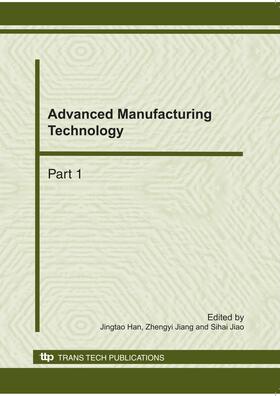 Han / Jiang / Jiao | Advanced Manufacturing Technology, ICAMMP 2010 | Sonstiges | 978-3-908452-63-8 | sack.de