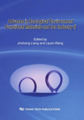 Liang / Wang | Advance in Ecological Environment Functional Materials and Ion Industry II | Sonstiges | 978-3-908452-93-5 | sack.de