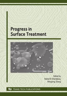 Mahallawy / Zhang | Progress in Surface Treatment | Sonstiges | 978-3-908453-26-0 | sack.de