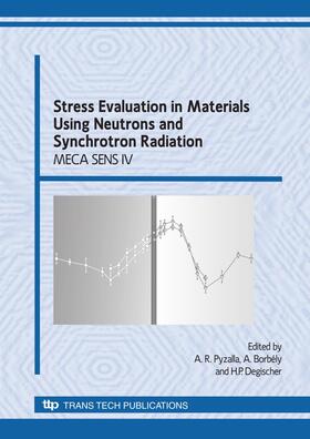 Pyzalla / Borbely / Degischer |  Stress Evaluation Using Neutrons and Synchrotron Radiation | Sonstiges |  Sack Fachmedien