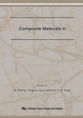 Zhang / Guo / Tsao |  Composite Materials V | Sonstiges |  Sack Fachmedien